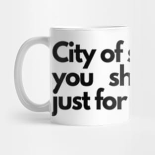 City of stars, are you shinning just for me? , lala land Mug